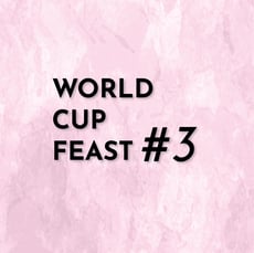 World Cup Feast #3